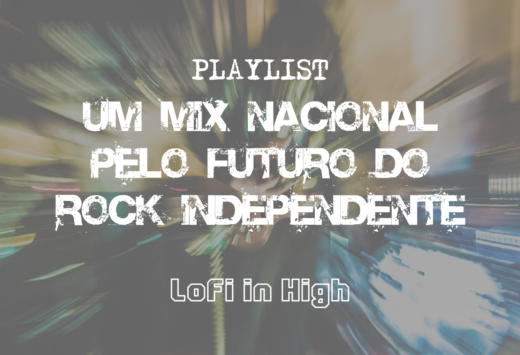 Playlist - um mix nacional pelo futuro do rock independente